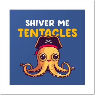 Shiver Me Tentacles Posters and Art